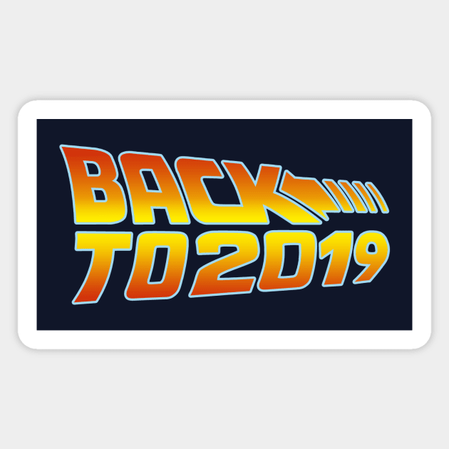 BACK TO 2019 Sticker by ugurbs